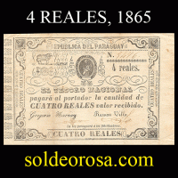 NUMIS - BILLETE DEL PARAGUAY - 1865 - CUATRO REALES (MC 28) - FIRMAS: GREGORIO NARVAEZ - RAMON VILLA - TESORO NACIONAL